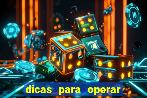 dicas para operar na iq option